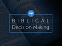 Biblical Decision-Making with Dr. Stuart Scott